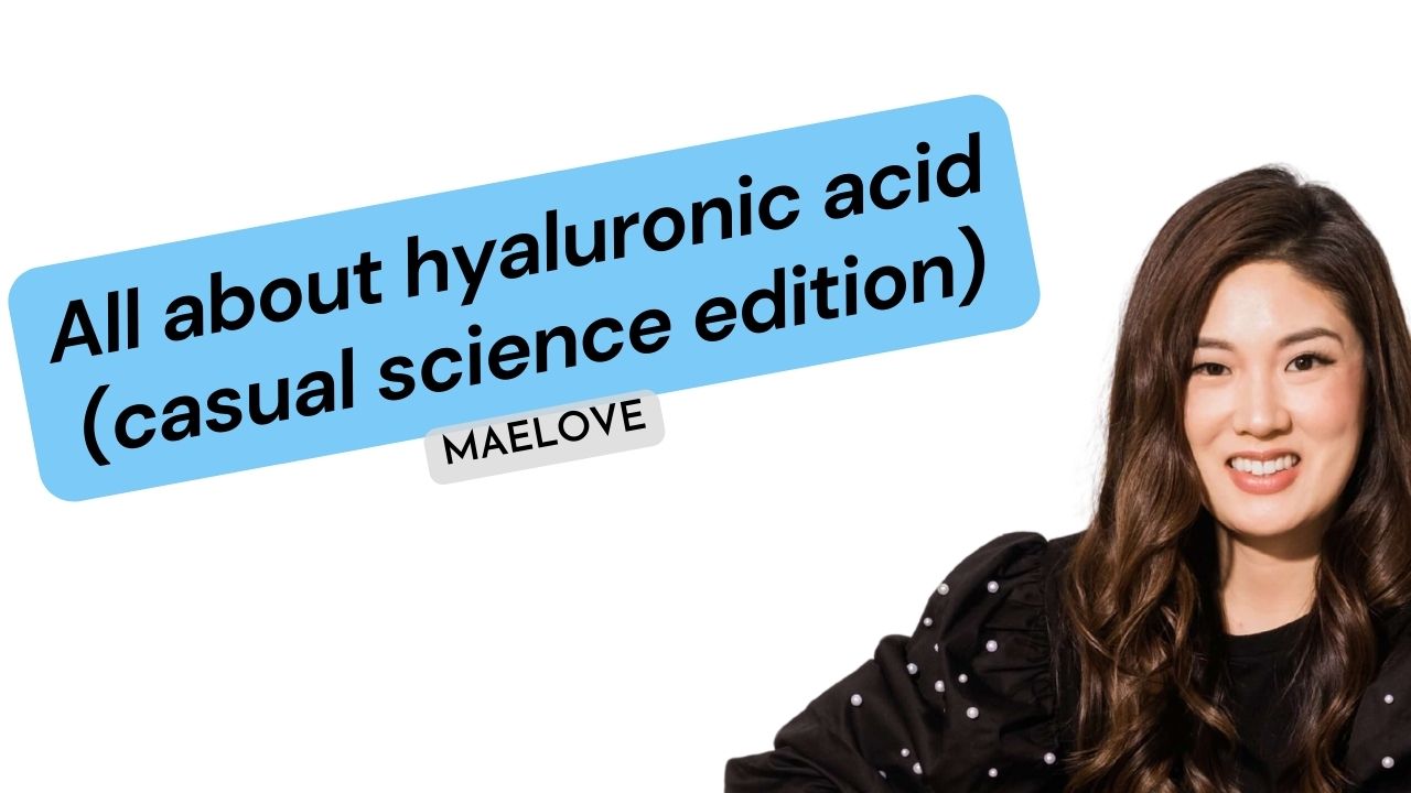 All About Hyaluronic Acid (Casual Science Edition)